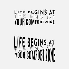 Inspirational Quote Life Begins at the End of Your Comfort Zone, Motivational Design Step Out of Your Comfort Zone, Typography Design Life Begins Outside Your Comfort Zone