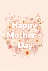 Obraz premium mother’s day, happy mother’s day, typography, script, calligraphy, floral, flowers, petals, tulips, peonies, daisies, botanical, elegant, minimalist, modern, stylish, artistic, decorative, greeting, c