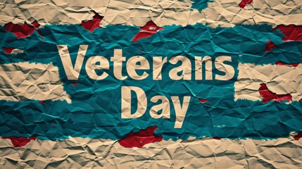 A textured illustration of the text Veterans Day over a distressed flag pattern with torn edges. A bold statement for patriotic or commemorative projects. AI generated.