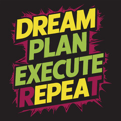 Obraz premium Motivational and inspirational quotes lettering typography text effect t shirt design