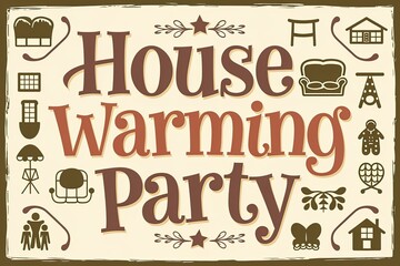 Housewarming Party Invitation in Retro Style, Featuring Brown Text and Iconography on Beige Background, Framed in Dark Brown Border