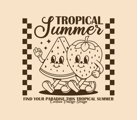tropical summer slogan with watermelon and strawberry mascot character graphic vector illustration can be used as t shirt, sticker, poster, print design and other uses.