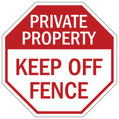Keep off sign private property keep off fence