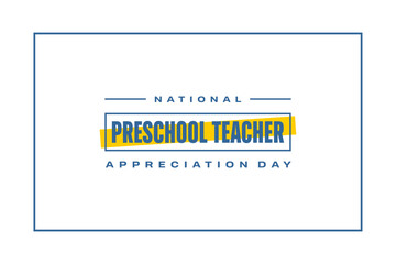 National Preschool Teacher Appreciation Day