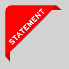 Red color of corner label banner with word statement on gray background
