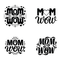  Creative Black Typography Vector Design – "MOM WOW"