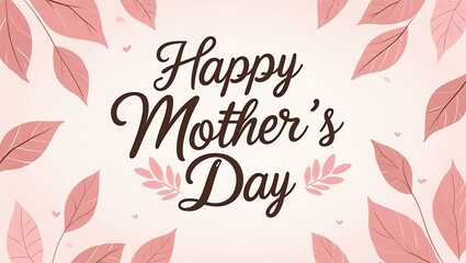 Happy Mother's Day Calligraphy Background. Design for flyer, card, invitation. Handmade calligraphy vector illustration. Mother's day card with flowers.