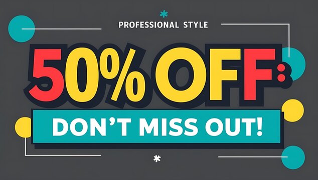 Fifty Percent Off Dont Miss Out Sale Announcement
