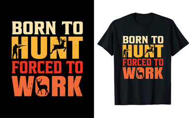 Hunting Vector t shirt design, vector illustration,  design, Hunting silhouette style.
