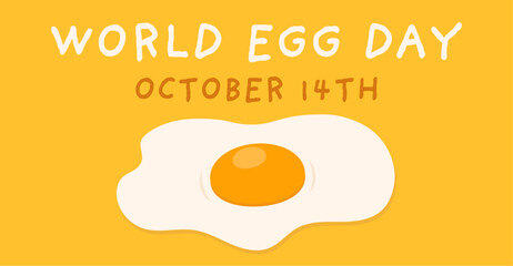 World egg day october 14th. A fried egg on yellow bright background with text, sunny side up.