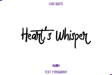 Love Quote Stylish Typography Text Lettering Heart’s Whisper