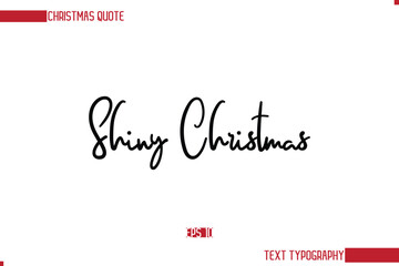 Stylish Cursive Typography Text Christmas Quote Shiny Christmas