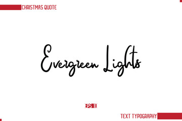 Stylish Cursive Typography Text Christmas Quote Evergreen Lights