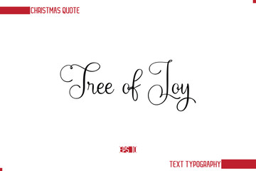 Stylish Cursive Typography Text Christmas Quote Tree of Joy