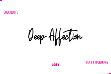 Stylish Typography Lettering Text Love Saying Deep Affection