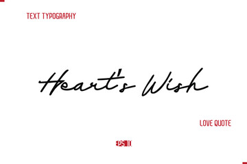 Modern Typography Cursive Text Of Love Saying Heart’s Wish