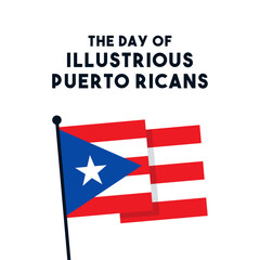 The Day of Illustrious Puerto Ricans. February.