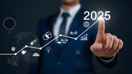 Obraz premium Businessman Touching Growth Chart 2025 Global Strategy Innovation Technology Future Planning Success Development Vision Progress Modern Businessman Hand Digital Marketing Financial Planning Global 