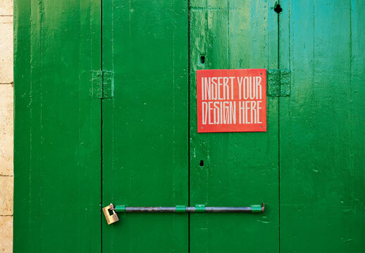 Small red sign on green wooden door with large latch and padlock. Template ready to customize.