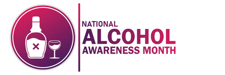 National Alcohol Awareness Month. Suitable for greeting card, poster and banner