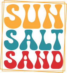 Sun Salt Sand SVG, T-shirt Design, Summer SVG, Beach SVG, Typography, Retro SVG, Shirt, Outdoor SVG