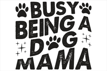 Creative Typography T-shirt Designs Featuring Cats, Dogs, Success ,Template vector graphics dog quotes , Dog Lover T-Shirt Design