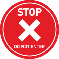 Fototapeta premium Stop do not enter sign with white cross and writing. Vector illustration