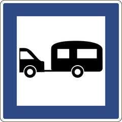 Road sign for car and trailer camping. Indicates a place intended for parking caravans. Parking for motorhomes. Rest and camping areas on tourist routes.