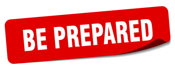 be prepared sticker. be prepared label