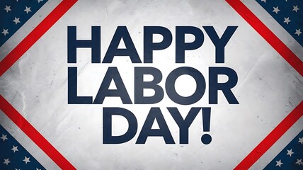 Fototapeta premium Happy Labor Day American Holiday Celebration Greetings