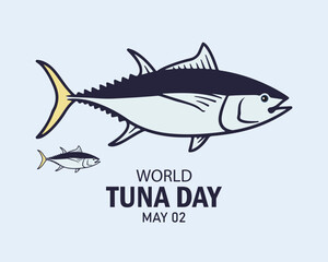 World Tuna day, 2nd May. Banner, poster, card, postcard, placard, background design. also good for world tuna day celebration, logo, symbol, sign, t shirt, sticker, flyer design.