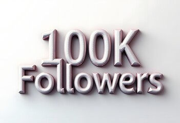 100K Followers. Achievement in 100K followers. 100 000 followers background. Congratulating networking thanks, net friends abstract image, customers.3d rendering. Isolated like and thumbs. Web banner.