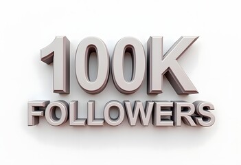 100K Followers. Achievement in 100K followers. 100 000 followers background. Congratulating networking thanks, net friends abstract image, customers.3d rendering. Isolated like and thumbs. Web banner.