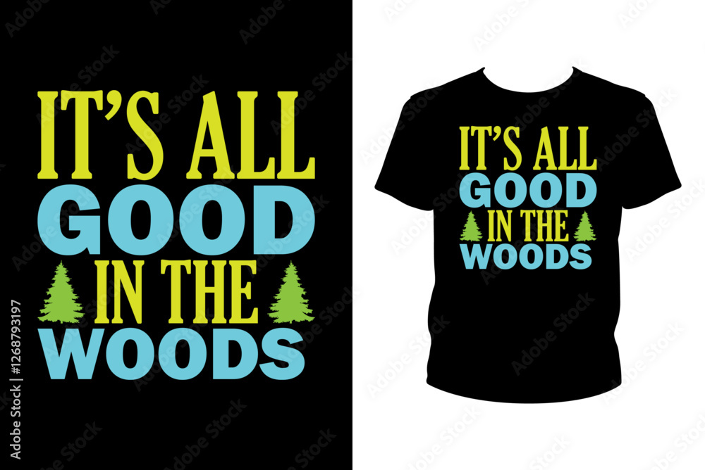 Fototapete it's all good in the woods - art files for cricut and silhouette. you can edit them with adobe illus