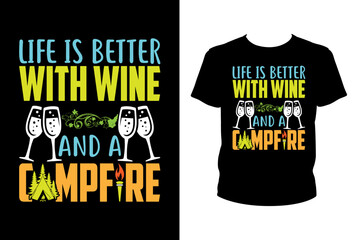 Life is better with wine and a campfire - Art files for Cricut and Silhouette. You can edit them with Adobe Illustrator.
