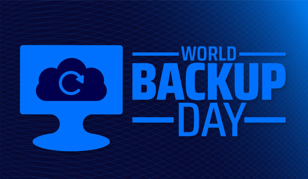 world backup day background banner or poster design template. observed every year in March. Holiday concept. Use to any Template, card, poster, placard, template.