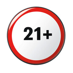 Isolated Twenty One Plus Age Restriction Sign in Red and Black