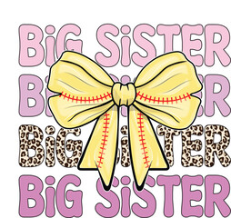 Coquette bow Big sister, big sis, coquette softball bow, Retro vintage, sister, sister graphic, sister leopard, sisters, sister shirt, sisters shirt, sister sublimation, sister shirt, sister shirt des