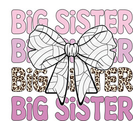 Coquette bow Big sister, big sis, coquette volley ball bow, Retro vintage, sister, sister graphic, sister leopard, sisters, sister shirt, sisters shirt, sister sublimation, sister shirt, sister shirt 
