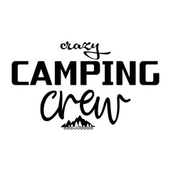 Crazy Camping Crew SVG