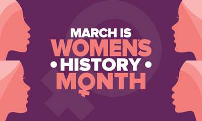Women's History Month. Celebrated annual in March, to mark women’s contribution to history. Female symbol. Women's rights. Girl power in world. Poster, postcard, banner. Vector illustration