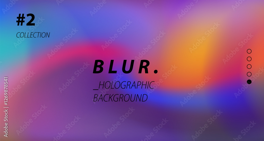 Wall mural holographic vector background with a blur effect in vibrant colors. modern and abstract design suita