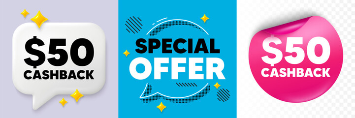 Cashback speech bubble. 3d sparkles chat, Paper sticker. 50 Usd cashback. Money back offer sign. Cash back promo symbol. Special offer bubble. Halftone dots pattern. Vector