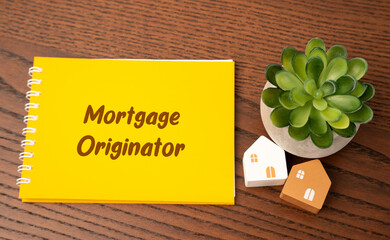 Financial professional or institution that works with borrowers to initiate the process of...