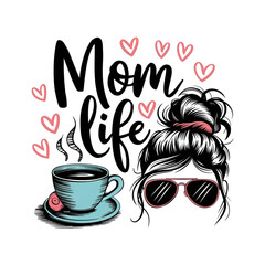 Messy Bun Mom Life – Trendy Mom Aesthetic with Coffee Cup Graphics Desigin