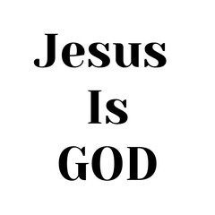 Jesus is God text wallpaper, on white background 