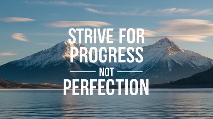 Inspirational quote overlaying a mountain lake landscape image