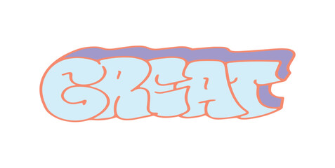 Hand-drawn Illustration of the word Great with bubble style. Suitable for T-shirt, Merchandise Printing, Logo and Creative Industries.