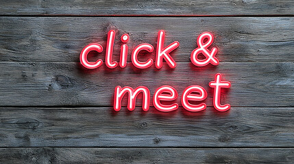Red Neon 'Click Meet' Sign on Wood