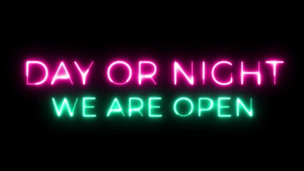 Day or Night, We Are Open: Neon Sign Graphic